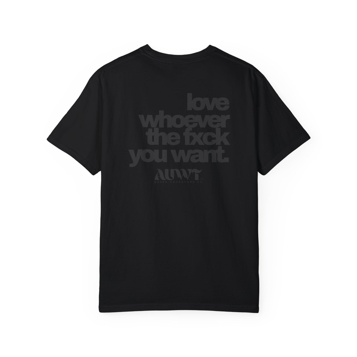 love whoever the fxck you want t-shirt